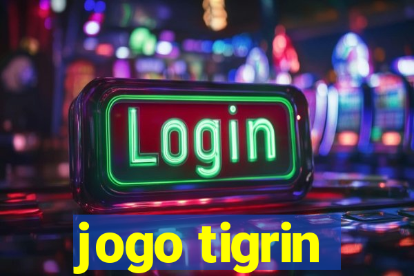 jogo tigrin